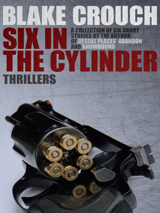 Title details for Six in the Cylinder by Blake Crouch - Wait list